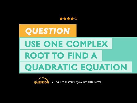 Give one COMPLEX ROOT, find the EQUATION