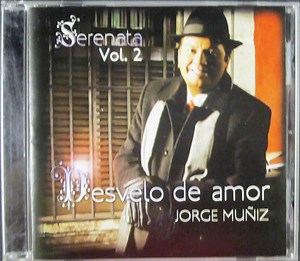 Jorge Muñiz - Serenata Vol. 2 Desvelo De Amor