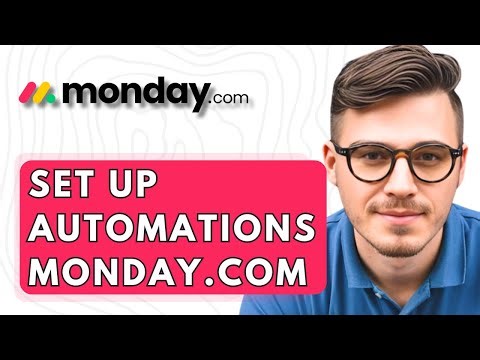 How To Set Up Automations In Monday.com [2025 Guide]