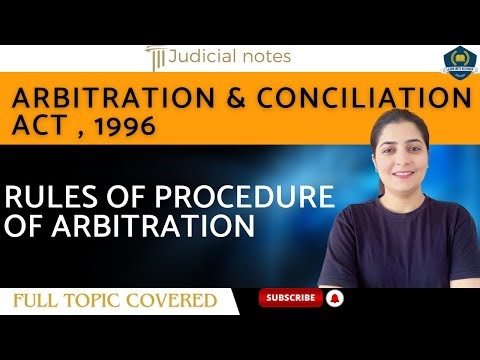 ⚡️Rules of Procedure of Arbitration | Abitration & Conciliation Act, 1996 | Judicial Preparation
