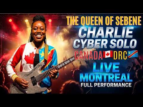 SEBENE RUMBA 2026 | CANADA 🇨🇦 - DRC 🇨🇩 Live In Montreal FULL PERFORMANCE | Charlie Cyber Solo