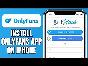 How To Install Onlyfans App On iPhone