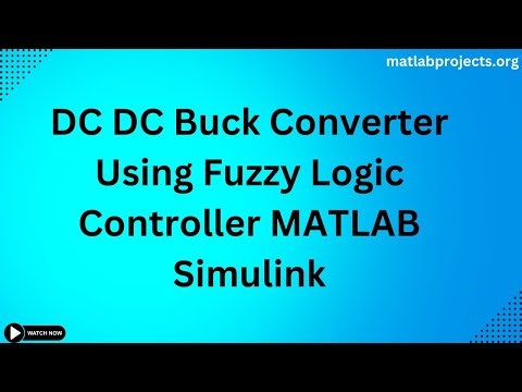 DC DC Buck Converter Using Fuzzy Logic Controller MATLAB Simulink