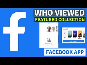 How to know who viewed your featured collections on Facebook ‪@facebookapp‬