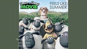 Feels Like Summer - Shaun the Sheep Song