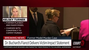 Former Model Murder Case: Dr. Buchard's Fiancée Delivers Victim Impact Statement