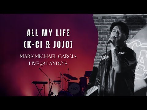 All My Life (K-Ci & JoJo) - cover by Mark Michael Garcia - MMG Live @ Lando's