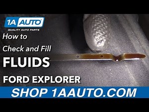 How to Check and Fill Fluids 11-19 Ford Explorer
