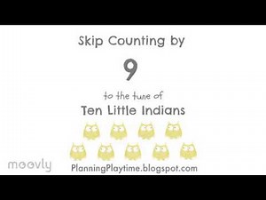 Skip counting by 9 to the tune of Ten Little Indians