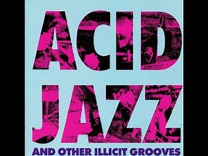 ACID JAZZ And Other Illicit Grooves ( Full Album )