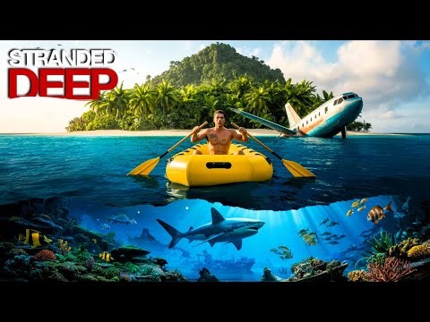 Stranded Deep - Awesome Pacific Ocean Survival Game EP2