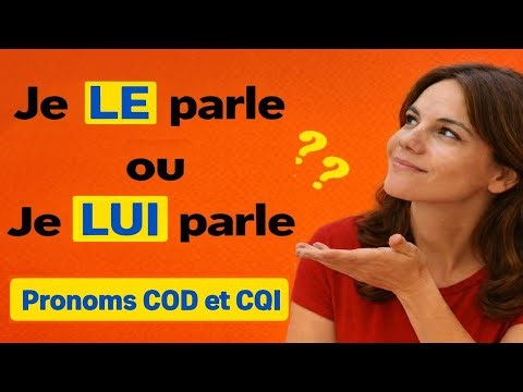 Les pronoms COD et COI en français