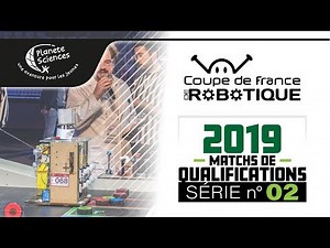 Série 2 - Coupe de France de Robotique 2019