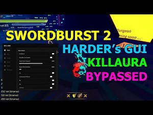 [PAID] SWORDBURST 2 HACK/SCRIPT AUTOFARM, KILLAURA (BYPASSED) AND MORE!