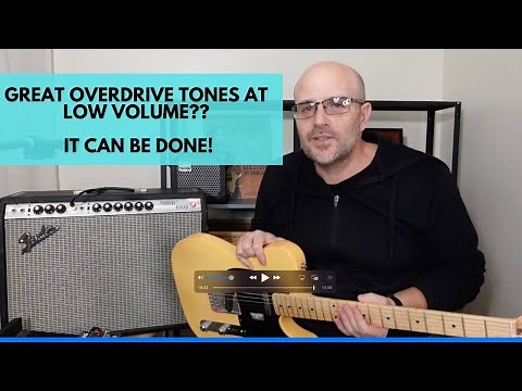 How to get GREAT overdrive tones at low volume.