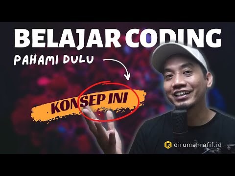 PAHAMI DULU KONSEP INI !! CARA BELAJAR CODING BAGI PEMULA