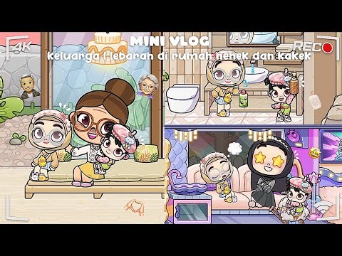 (AVATAR WORLD) MINI VLOG KELUARGA L LEBARAN DI RUMAH NENEK DAN KAKEK