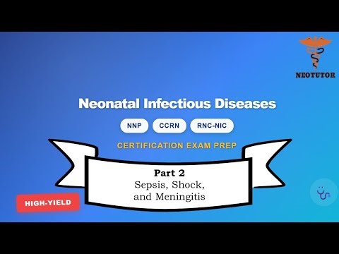 Neonatal Nursing Certification Review: Section 3 Infectious Diseases Part 2C/7