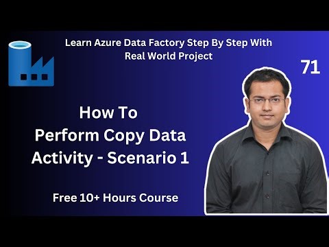 How To Perform Copy Data Activity Scenario 1