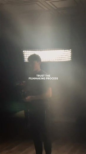 Trust The Filmmaking Process