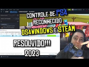 DS4WINDOW e STEAM NÃO RECONHECE CONTROLE DO PS4 POR BLUETOOTH RESOLVIDO MÉTODO 2023
