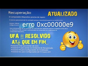 COMO RESOLVER O ERRO 0xc00000e9 DO WINDOWS 10