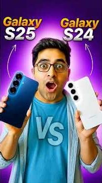 Samsung Galaxy S25 vs Galaxy S24 Comparison - Worth the Upgrade?🤔