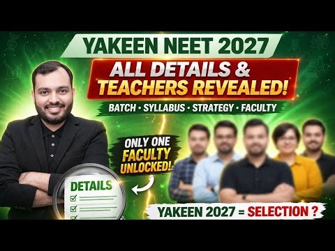 Yakeen Neet 2027 Teachers Revealed 😊 Yakeen 2027 All Details & Review 🔥 ‪@PhysicsWallah‬