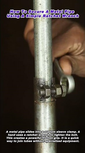 How To Secure A Metal Pipe Using A Simple Ratchet Wrench