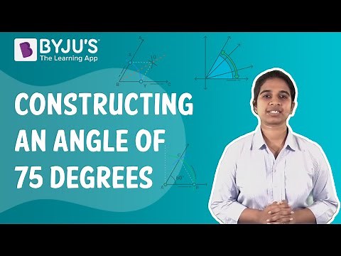 Drawing An Angle Of 75 Degrees Using A Compass | Class 9 | Learn With BYJU'S