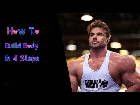 How to Build Muscle Fast 4 Step Bodybuilding Formula