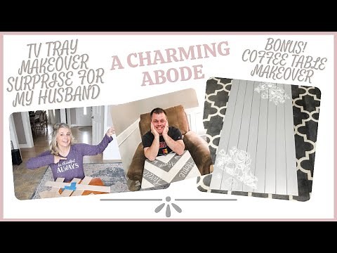 TV TRAY TABLE DIY | COFFEE TABLE MAKEOVER IDEA