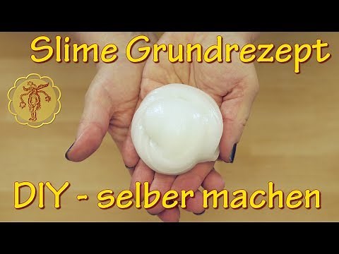 Slime: Grundrezept für Slime - selber machen - DIY
