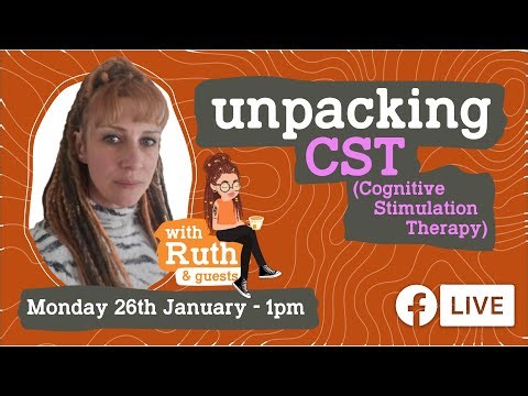 Unpacking Dementia: Cognitive Stimulation Therapy (CST)