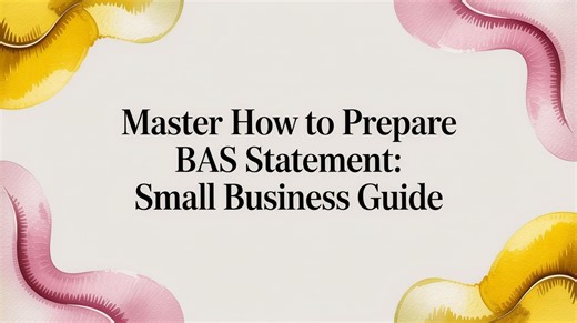 Master how to prepare bas statement: Small Business Guide