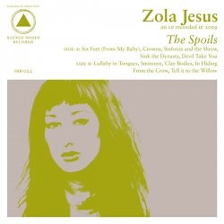 Zola Jesus - The Spoils (2009)
