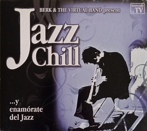 Berk & The Virtual Band - Jazz Chill