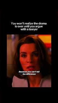 You won’t realize the drama is over until you argue with a lawyer