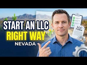 How to Start an LLC the RIGHT Way in 2026 (Nevada Edition)