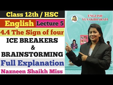 English | 4.4 The Sign of Four | ICE BREAKERS | BRAINSTORMING | Class 12th | Nazneen Miss |Lecture 5