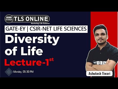 Diversity of Life | Lecture-1st | GATE-EY | CSIR-NET LIFE SCIENCES | Ashutosh Tiwari