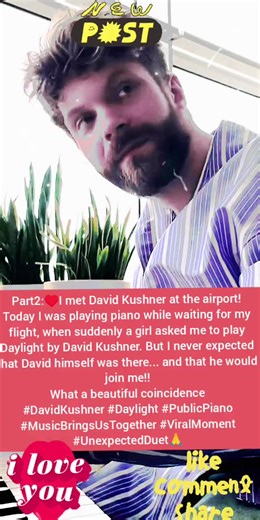 part2:♥️I met David Kushner at the airport! Today I was playing piano while waiting for my flight, when suddenly a girl asked me to play Daylight by David Kushner. But I never expected that David himself was there... and that he would join me!! What a beautiful coincidence #DavidKushner #Daylight #PublicPiano #MusicBringsUsTogether #ViralMoment
