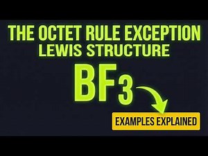 The Octet Rule Exception Explained Simply: BF₃ Lewis Structure