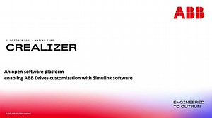 Crealizer: An Open Software Platform Enabling ABB Drives Customization with Simulink