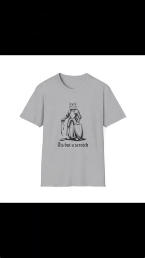 Monty Python Fans #funnyshirts #catshirts #trending #tisbutascratch