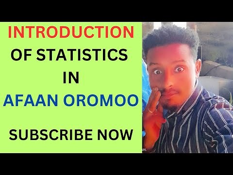 Introduction to Statistics in afaan oromoo