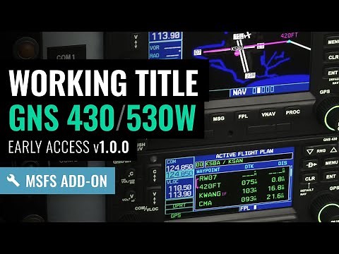MSFS: Getting Started with the Working Title GNS 430/530W - Microsoft Flight Simulator