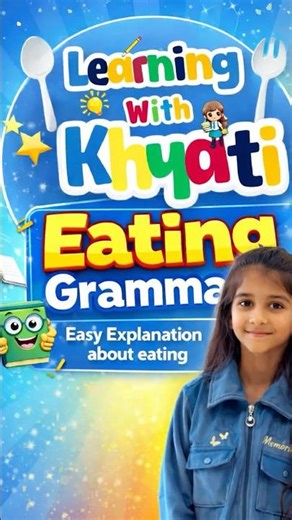 Eating Grammar | Learn “I Am Eating” Easily | English for Kids 🍎📘