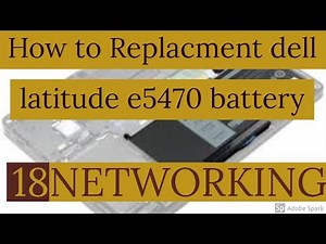 How to Replacment dell latitude e5470 battery