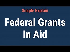 What Are Federal Grants In Aid?